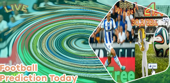 Prediction for today match football